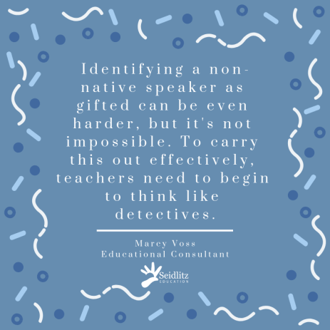 Recognizing the Gift: Identifying Gifted English Learners